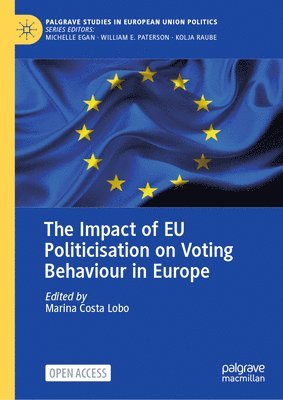 bokomslag The Impact of EU Politicisation on Voting Behaviour in Europe