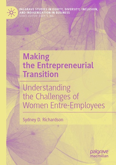 Sydney D. Richardson - Making the Entrepreneurial Transition, Häftad