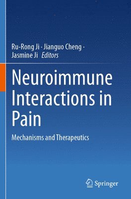 Neuroimmune Interactions in Pain 1