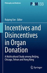 bokomslag Incentives and Disincentives in Organ Donation