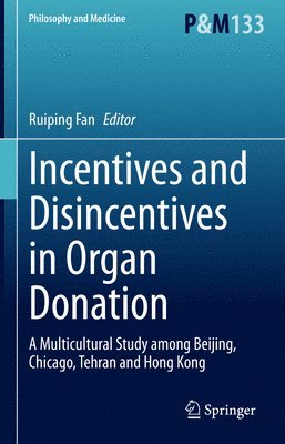 bokomslag Incentives and Disincentives in Organ Donation