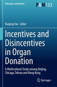bokomslag Incentives and Disincentives in Organ Donation