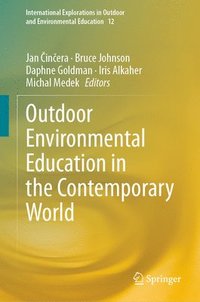 bokomslag Outdoor Environmental Education in the Contemporary World