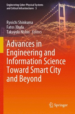 Advances in Engineering and Information Science Toward Smart City and Beyond 1