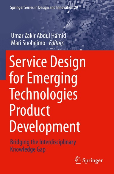 Umar Zakir Abdul Hamid, Mari Suoheimo - Service Design for Emerging Technologies Product Development, Häftad