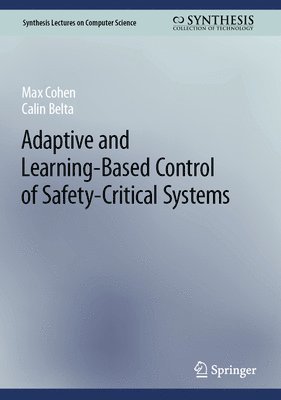 bokomslag Adaptive and Learning-Based Control of Safety-Critical Systems