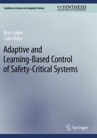 bokomslag Adaptive and Learning-Based Control of Safety-Critical Systems