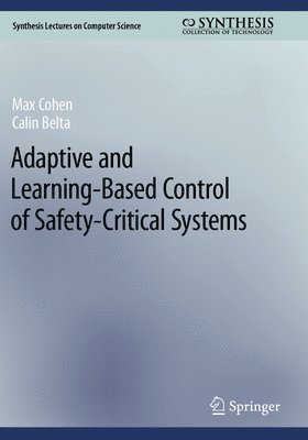 bokomslag Adaptive and Learning-Based Control of Safety-Critical Systems