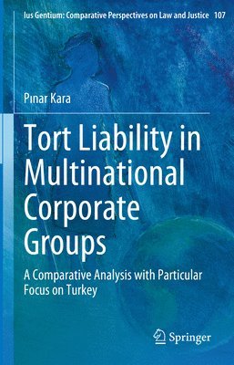 bokomslag Tort Liability in Multinational Corporate Groups