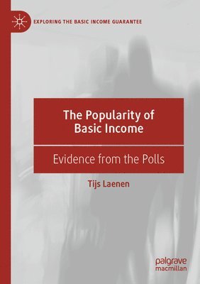 The Popularity of Basic Income 1