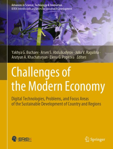 Yakhya G. Buchaev, Arsen S. Abdulkadyrov, Julia V. Ragulina, Arutyun A. Khachaturyan, Elena G. Popkova - Challenges of the Modern Economy, Inbunden