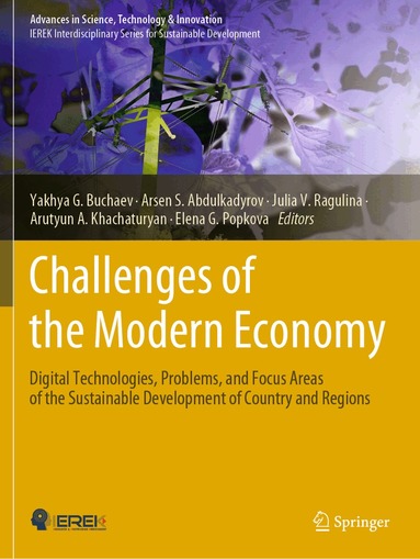 Yakhya G. Buchaev, Arsen S. Abdulkadyrov, Julia V. Ragulina, Arutyun A. Khachaturyan, Elena G. Popkova - Challenges of the Modern Economy, Häftad