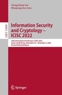 bokomslag Information Security and Cryptology  ICISC 2022
