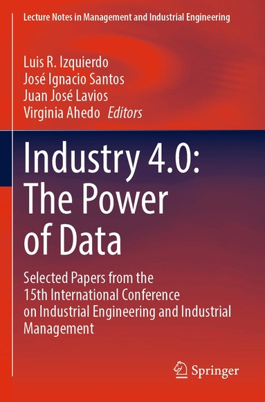Luis R. Izquierdo, José Ignacio Santos, Juan José Lavios, Virginia Ahedo - Industry 4.0: The Power of Data, Häftad