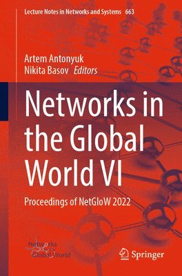 Artem Antonyuk, Nikita Basov - Networks in the Global World VI, Häftad