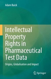 bokomslag Intellectual Property Rights in Pharmaceutical Test Data