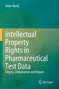 bokomslag Intellectual Property Rights in Pharmaceutical Test Data