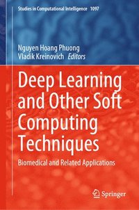 bokomslag Deep Learning and Other Soft Computing Techniques