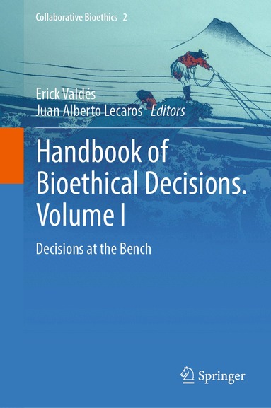 Erick Valdés, Juan Alberto Lecaros - Handbook of Bioethical Decisions. Volume I, Inbunden