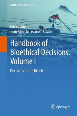 bokomslag Handbook of Bioethical Decisions. Volume I