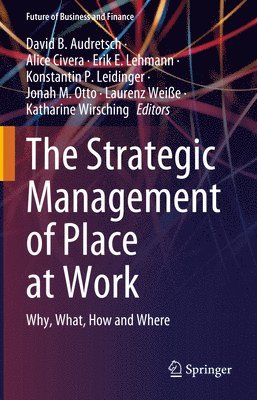 bokomslag The Strategic Management of Place at Work