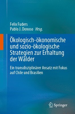 bokomslag kologisch-konomische und sozio-kologische Strategien zur Erhaltung der Wlder