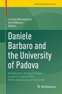 bokomslag Daniele Barbaro and the University of Padova