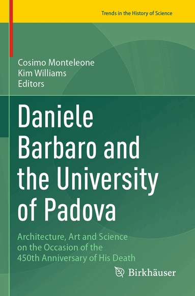 Cosimo Monteleone, Kim Williams - Daniele Barbaro and the University of Padova, Häftad