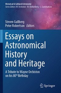 bokomslag Essays on Astronomical History and Heritage