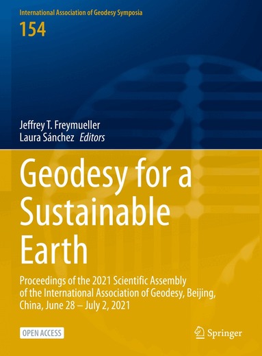Jeffrey T. Freymueller, Laura Sánchez - Geodesy for a Sustainable Earth, Inbunden