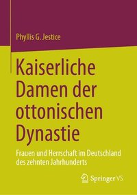 bokomslag Kaiserliche Damen der ottonischen Dynastie