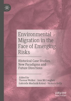 bokomslag Environmental Migration in the Face of Emerging Risks