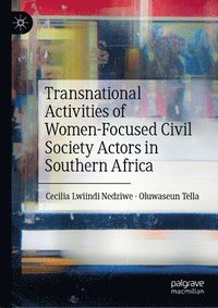 bokomslag Transnational Activities of Women-Focused Civil Society Actors in Southern Africa