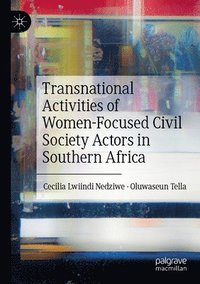 bokomslag Transnational Activities of Women-Focused Civil Society Actors in Southern Africa