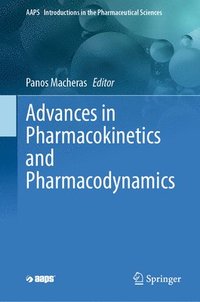 bokomslag Advances in Pharmacokinetics and Pharmacodynamics