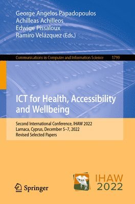 ICT for Health, Accessibility and Wellbeing 1