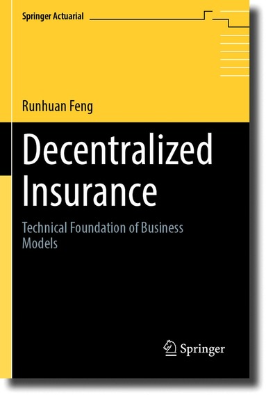 Runhuan Feng - Decentralized Insurance, Häftad