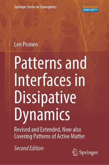 Len Pismen - Patterns and Interfaces in Dissipative Dynamics, Inbunden