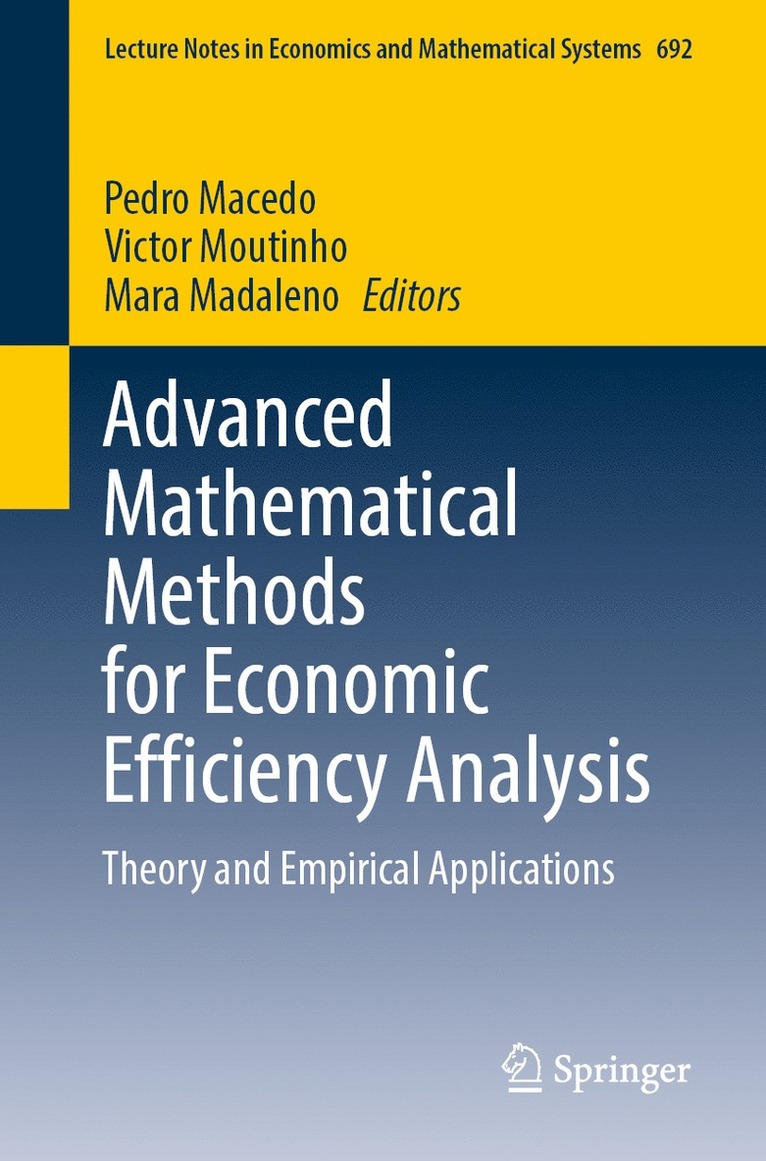 Pedro Macedo, Victor Moutinho, Mara Madaleno - Advanced Mathematical Methods for Economic Efficiency Analysis, Häftad