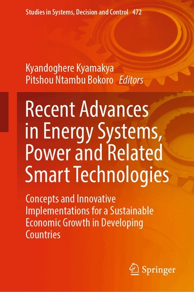 Kyandoghere Kyamakya, Pitshou Ntambu Bokoro - Recent Advances in Energy Systems, Power and Related Smart Technologies, Inbunden