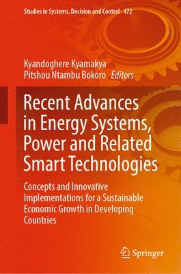 Recent Advances in Energy Systems, Power and Related Smart Technologies 1