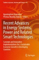 Recent Advances in Energy Systems, Power and Related Smart Technologies 1