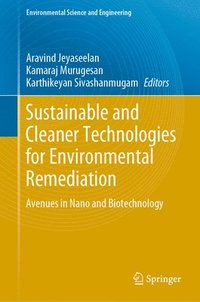 bokomslag Sustainable and Cleaner Technologies for Environmental Remediation