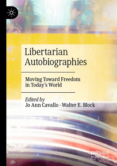 Jo Ann Cavallo, Walter E. Block - Libertarian Autobiographies, Häftad