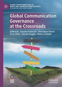 bokomslag Global Communication Governance at the Crossroads