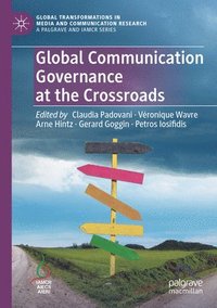 bokomslag Global Communication Governance at the Crossroads