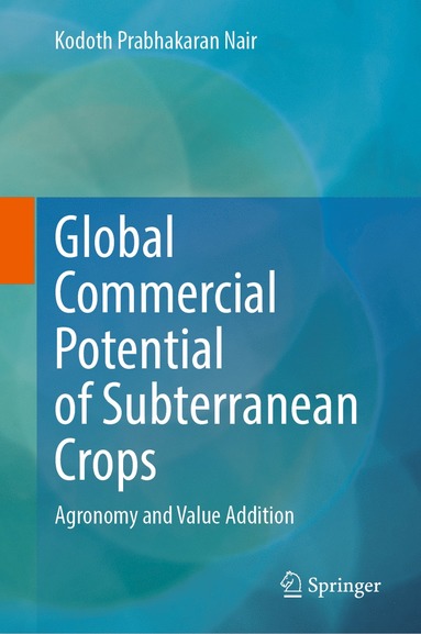 bokomslag Global Commercial Potential of Subterranean Crops
