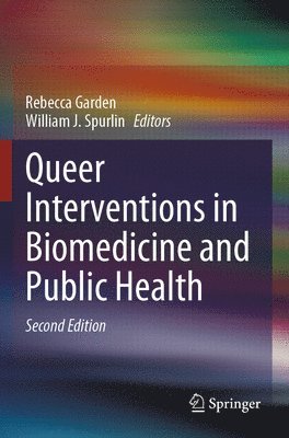 Queer Interventions in Biomedicine and Public Health 1