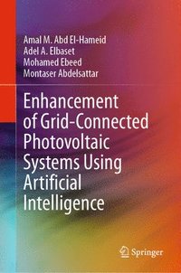 bokomslag Enhancement of Grid-Connected Photovoltaic Systems Using Artificial Intelligence