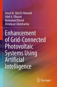 bokomslag Enhancement of Grid-Connected Photovoltaic Systems Using Artificial Intelligence